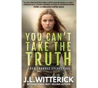 J L Witterick You Can't Take The Truth (Tascabile)
