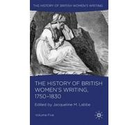 J. Labbe The History of British Women's Writing, 1750-1830 (Copertina rigida)