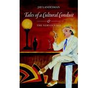 J Landesman Tales of a Cultural Conduit and The Nervous Set (Tascabile)