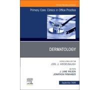 J. Lane Wilson Dermatology, An Issue of Primary Care: Clinics (Copertina rigida)