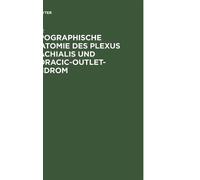 J Lang Topographische Anatomie Des Plexus Brachialis Und Thor (Copertina rigida)