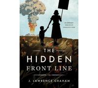 J Lawrence Graham The Hidden Front Line (Tascabile)