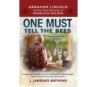 J Lawrence Matthews One Must Tell the Bees (Tascabile)
