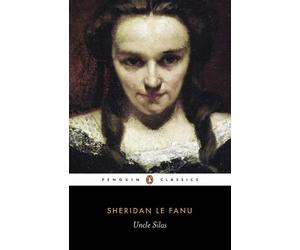 J. Le Fanu Uncle Silas (Tascabile)