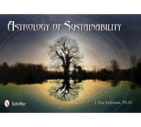 J. Lee Lehman Astrology of Sustainability (Tascabile)