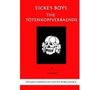 J Lee Ready Eicke's Boys (Tascabile) Hitler's Fighting SS Units of World War II