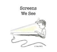 J Lee Screens We See (Copertina rigida)