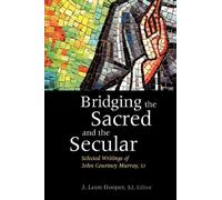 J. Leon Hooper Bridging the Sacred and the Secular (Tascabile)