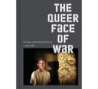 J. Lester Feder The Queer Face of War (Copertina rigida)