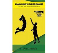 J Lewis Johnson A Dark Night in the Fieldhouse (Copertina rigida)