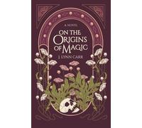 J Lynn Carr On the Origins of Magic (Tascabile)