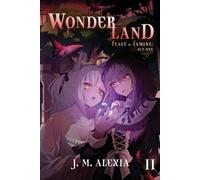 J M Alexia Wonderland 2 (Tascabile) Feast or Famine: Act One