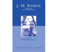 J. M. Barrie Peter Pan and Other Plays (Copertina rigida)