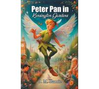 J M Barrie Peter Pan in Kensington Gardens (Edition2024) (Tascabile)
