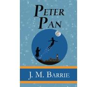 J M Barrie Peter Pan - the Original 1911 Classic (Illustrated) (Read (Tascabile)