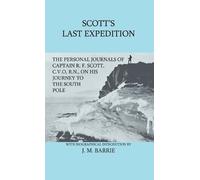 J. M. Barrie Scott's Last Expedition - The Personal Journals (Copertina rigida)