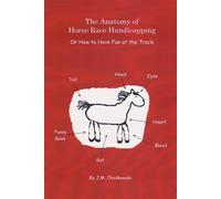 J M Chodkowski The Anatomy of Horse Race Handicapping Or How to Have (Tascabile)