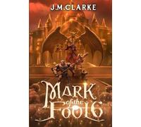 J M Clarke Mark of the Fool 6 (Tascabile) Mark of the Fool