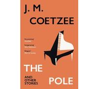 J.M. Coetzee The Pole and Other Stories (Tascabile)