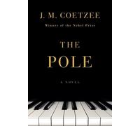 J. M. Coetzee The Pole (Copertina rigida)