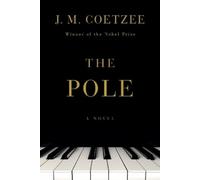 J. M. Coetzee The Pole (Tascabile)
