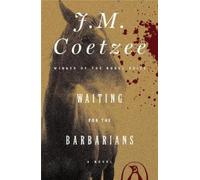 J. M. Coetzee Waiting for the Barbarians (Tascabile)