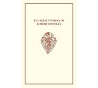 J.M Cowper The Select Works of Robert Crowley (Copertina rigida)