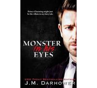 J M Darhower Monster in His Eyes (Tascabile)