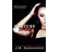 J M Darhower Torture to Her Soul (Tascabile)