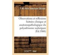J -M -Félix Dubuis Observations et réflexions pour servir à l'histo (Tascabile)
