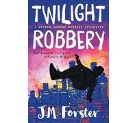 J M Forster Twilight Robbery (Tascabile) Shadow Jumper Mystery Adventure