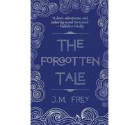 J M Frey The Forgotten Tale (Tascabile) Accidental Turn