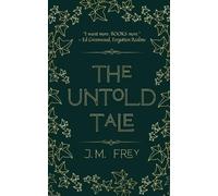 J M Frey The Untold Tale (Tascabile) Accidental Turn