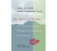 J. M. G. Le Clezio The Mexican Dream (Tascabile)