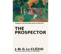J M G Le Clézio The Prospector (Tascabile)