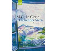 J. M. G. Le Clézio Uli Wittmann Fliehender Stern (Tascabile)