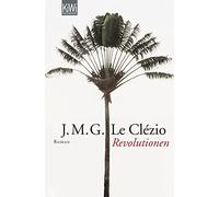 J. M. G. Le Clézio Uli Wittmann Revolutionen: Roman (Tascabile)