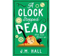 J.M. Hall A Clock Stopped Dead (Tascabile) Retired Teacher Mysteries