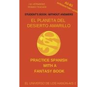 J M Hernández El Planeta del Desierto Amarillo (A2-B1 Introductory L (Tascabile)