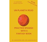 J M Hernández Un Planeta Rojo (B1-B2 Intermediate Level) Spanish (Tascabile)