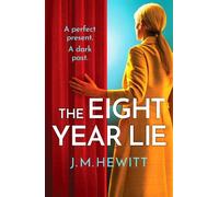 J.M. Hewitt The Eight-Year Lie (Tascabile)