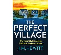 J.M. Hewitt The Perfect Village (Tascabile)
