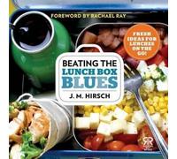 J M Hirsch Beating the Lunch Box Blues (Tascabile) Rachael Ray Books