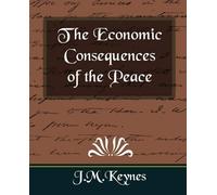 J M Keynes The Economic Consequences of the Peace (New Edition) (Tascabile)