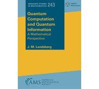 J. M. Landsberg Quantum Computation and Quantum Information (Tascabile)