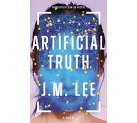 J.M. Lee Artificial Truth (Tascabile)