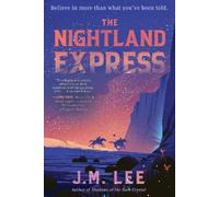 J. M. Lee The Nightland Express (Tascabile)