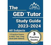 J M Lefort The GED Tutor Study Guide 2023 - 2024 All Subjects (Tascabile)