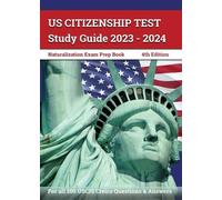 J M Lefort US Citizenship Test Study Guide 2023 - 2024 (Tascabile)