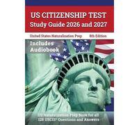 J M Lefort US Citizenship Test Study Guide 2026 and 2027 (Tascabile)